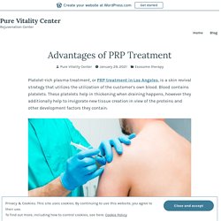 Advantages of PRP Treatment – Pure Vitality Center