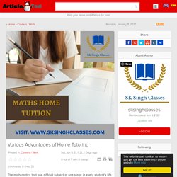 Various Advantages of Home Tutoring