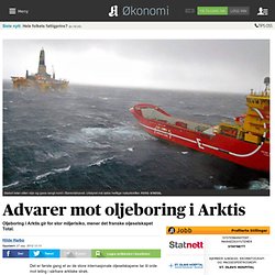 Advarer mot oljeboring i Arktis