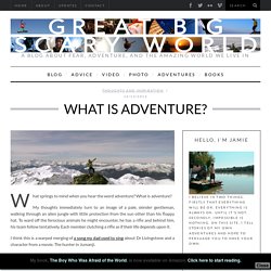 What is Adventure?