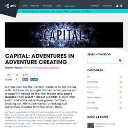 Capital: Adventures in adventure creating