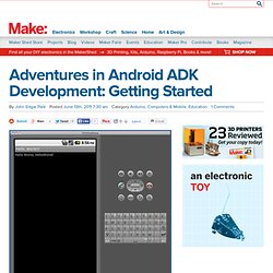 Adventures in Android ADK Development: Getting Started