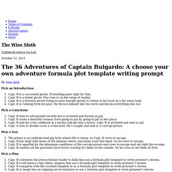 The 36 Adventures of Captain Buigardo: A choose your own adventure formula plot template writing prompt