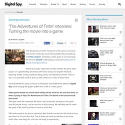 'The Adventures of Tintin' interview: Turning the movie into a game - Gaming Interview