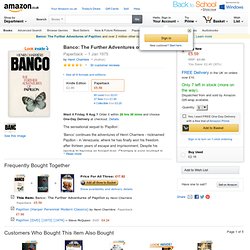 Banco: The Further Adventures of Papillon: Amazon.co.uk: Henri Charrière