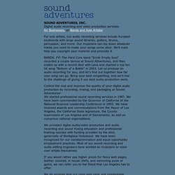 Sound Adventures: audio video recording production Services: for recording artists, bands, and businesses