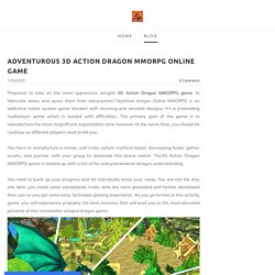 Adventurous 3D Action Dragon MMORPG online game