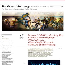 bitly.com/1QdVHh5 Advertising Web Effective #AdvertisingShops #WebAuditor.Eu #AdvertisingWebEconomic #InterActiveBestsAdvertising