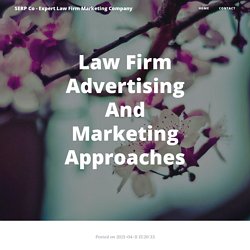 Law Firm Advertising And Marketing Approaches