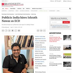 Publicis India hires Ishrath Nawaz as ECD