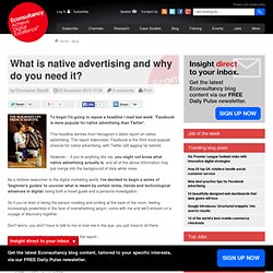 What is native advertising and why do you need it?