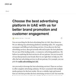 Choose the best advertising platform in UAE with us for better brand promotion and customer engagement