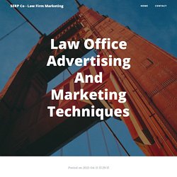 Law Office Advertising And Marketing Techniques