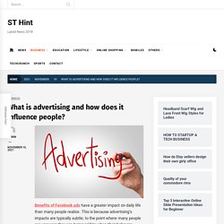 What is advertising and how does it influence people?