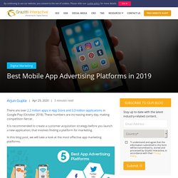 Best Mobile App Advertising Platforms in 2019