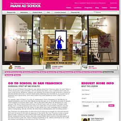 Miami Ad School San Francisco, California. Student Portfolio, Advertising Programs & Internships