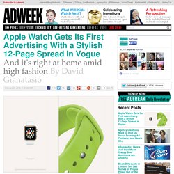 Apple Watch Gets Its First Advertising With a Stylish 12-Page Spread in Vogue