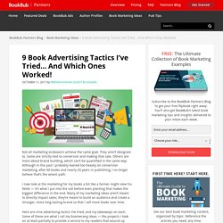9 Book Advertising Tactics I’ve Tried… And Which Ones Worked!