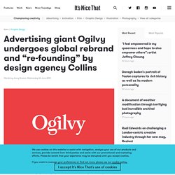 Advertising giant Ogilvy undergoes global rebrand and “re-founding” by design agency Collins