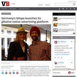 Germany's Glispa launches its gNative native advertising platform