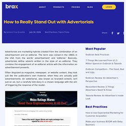 How to Really Stand Out with Advertorials (Branded Content)