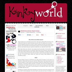 Kinky World » BDSM Advice Series: Nipple Clamps