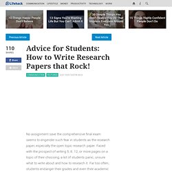 Advice for Students: How to Write Research Papers that Rock!