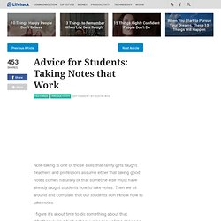 Advice for Students: Taking Notes that Work