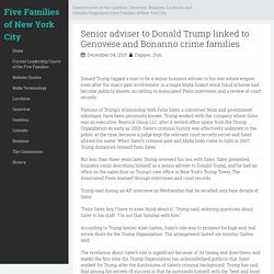 Senior adviser to Donald Trump linked to Genovese and Bonanno crime families ~ Five Families of New York City