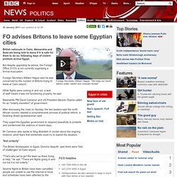 UK citizens told to leave Egyptian cities after unrest