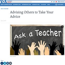 Advising Others to Take Your Advice