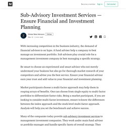 Avail the Sub-Advisory Investment Services
