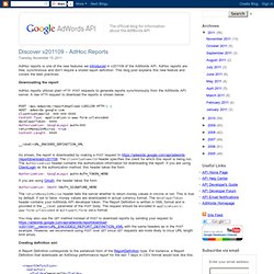 AdWords API Blog: Discover v201109 - AdHoc Reports