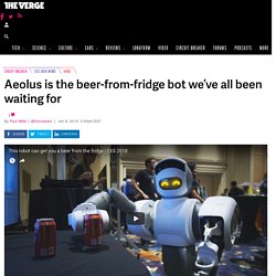 Aeolus is the beer-from-fridge bot we’ve all been waiting for