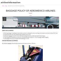 BAGGAGE POLICY OF AEROMEXICO AIRLINES - airlineinformation
