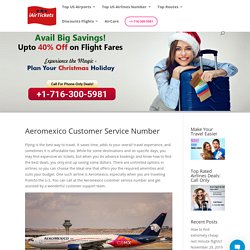 Aeromexico customer service number: +1-716-300-5981