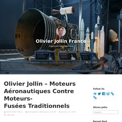 Olivier Jollin — Moteurs Aéronautiques Contre Moteurs-Fusées Traditionnels