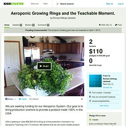 Aeroponic Growing Rings and the Teachable Moment. by Richard Gittings (deleted)