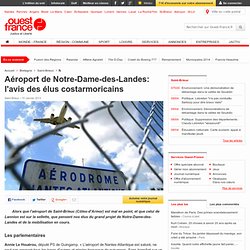 Aéroport de Notre-Dame-des-Landes: l'avis des élus costarmoricains - Saint-Brieuc - Vie