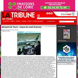 La Tribune de Tours - Aéroport de Tours : risque de crash financier