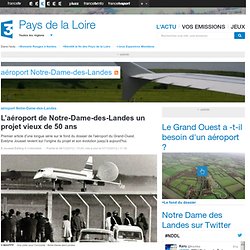 L’aéroport de Notre-Dame-des-Landes un projet vieux de 50 ans