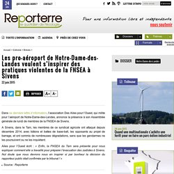 Les pro-aéroport de Notre-Dame-des-Landes veulent s’inspirer des pratiques violentes de la FNSEA à Sivens