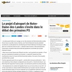 Le projet d'aéroport de Notre-Dame-des-Landes s'invite dans le débat des primaires PS