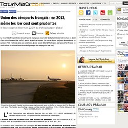 Union des aéroports français : en 2013, même les low cost sont prudentes