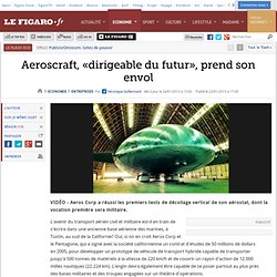 Aeroscraft, «dirigeable du futur», prend son envol