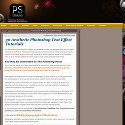 30 Aesthetic Photoshop Text Effect Tutorials