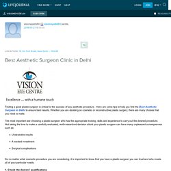 Best Aesthetic Surgeon Clinic in Delhi: visioneyedelhi