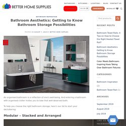 Bathroom Aesthetics: Getting to Know Bathroom Storage Possibilities