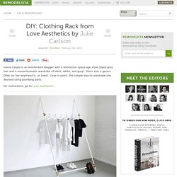 DIY: Clothing Rack from Love Aesthetics: Remodelista