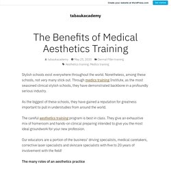 The Benefits of Medical Aesthetics Training